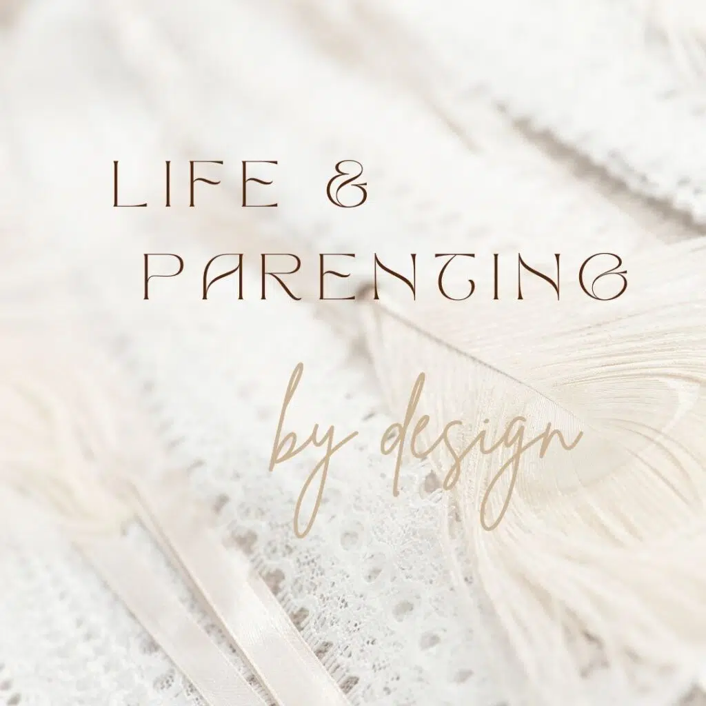 LIFE & PARENTING BY DESIGN (222 Euro)