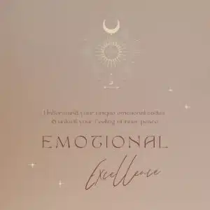 EMOTIONAL EXCELLENCE - Understand your unique emotional codes and unlock your feeling of inner peace